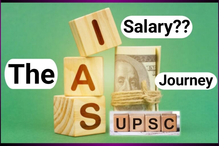 IAS salary per month: The IAS Journey